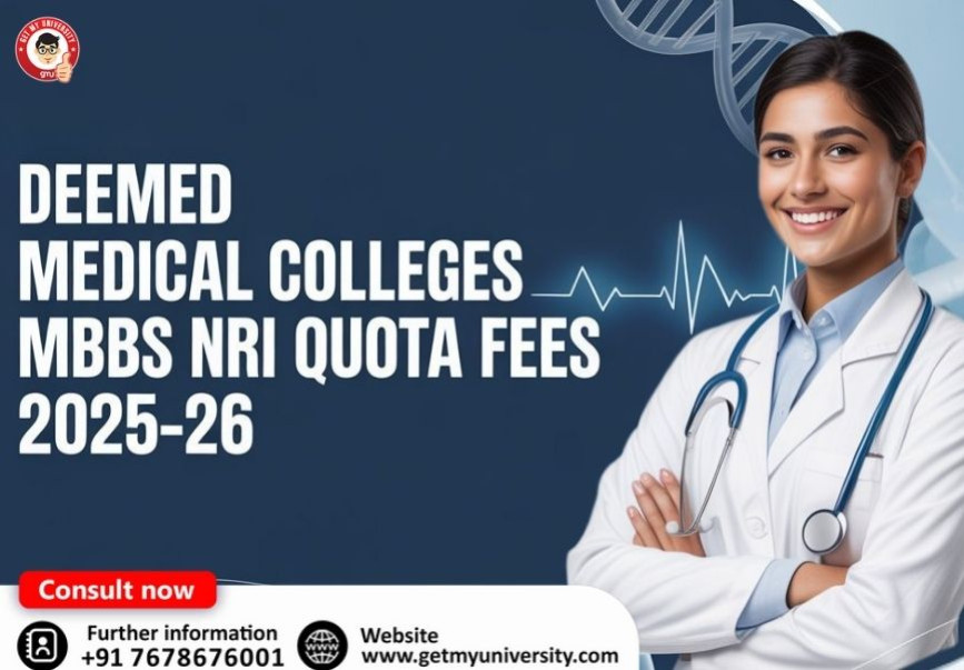 Deemed Medical Colleges MBBS NRI Quota Fees 2025-26